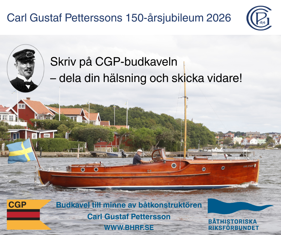 Båthistoriska riksförbundet låter budkavlen gå till minne av Carl Gustaf Pettersson.