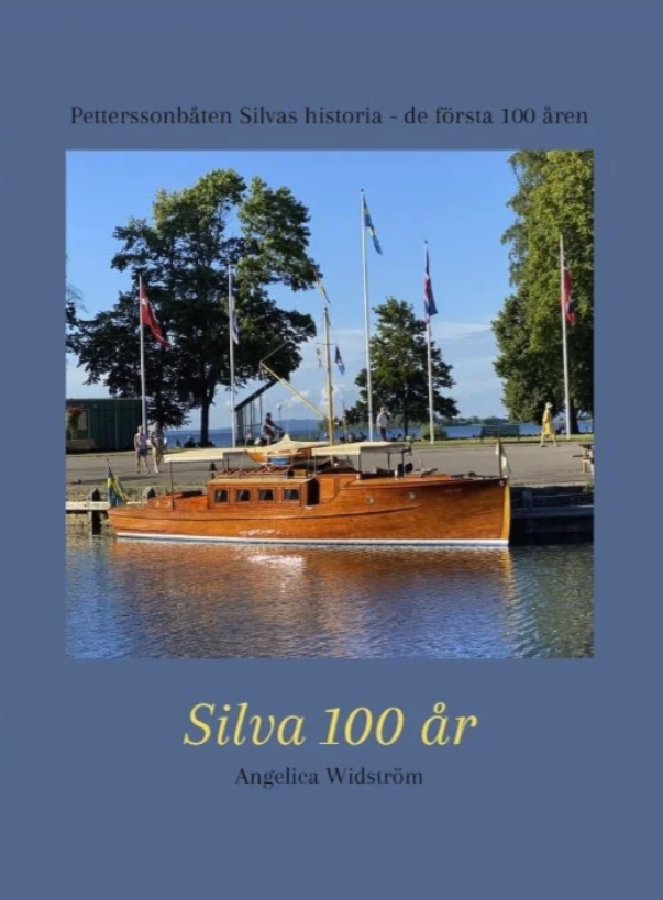 Boken Silva 100 år: Petterssonbåten Silvas historia - de första 100 åren går att köpa på Amazon.